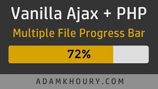 Vanilla Multiple File Upload Progress Bar Tutorial JS Ajax PHP