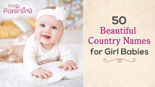 50 Beautiful Country Baby Girl Names with Meanings
