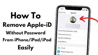 How To Remove Apple-iD Without Password From iPhone iPad Easily