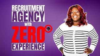 Starting A Recruitment Agency With No Experience - How To???