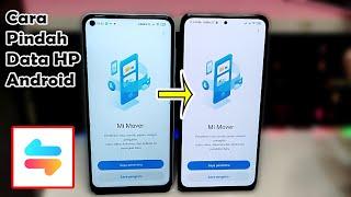 Cara pindahkan data HP Xiaomi dan Android lainya , Solusi ganti HP  dengan Aplikasi MI Mover
