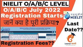 NIELIT O/A/B/C LEVEL JULY 2022  Registration Form Starts ||How to Register? ||Complete Details