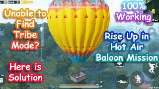 What is tribe Mode in Pubg Mobile| How to Complete Rise up into the air in a hot Air Balloon Mission