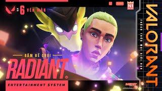 BẮT ĐẦU ĐI // Trailer Hé Lộ Skin Radiant Entertainment System - VALORANT