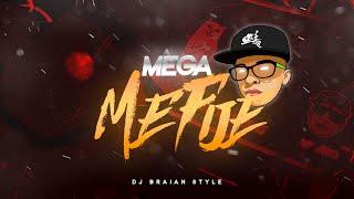 MEGA - ME FIJE - RKT - DJ BRAIAN STYLE