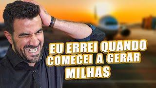 3 erros que eu cometi quando comecei gerar milhas | Marcelo Rubles