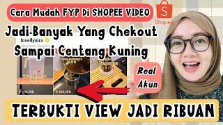 JADI BANYAK YANG CHEKOUT CARA FYP DI SHOPEE VIDEO / SHOPEE AFFILIATE PROGRAM