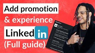 How to Add Experience in Linkedin | Add Promotion (step-by-step profile guide 2024)