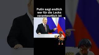 Putin sagt endlich wer für die Lecks verantwortlich ist