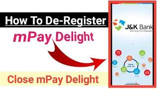 How to Deregister mpay delight | mpay delight ko Deregister kaise kare