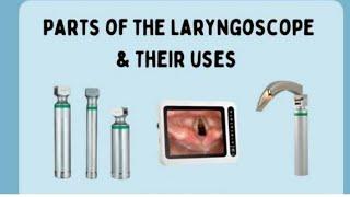 LARYNGOSCOPE ! PARTS OF THE LARYNGOSCOPE ; #anesthesia #ottechnicianwork #ottechnician #ot#hospital