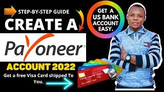 How to create a Payoneer account in 2022 | Full Tutorial | Get US Bank Account Easy.