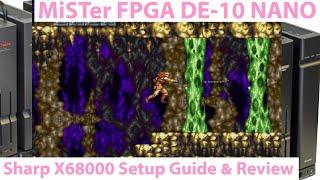 MiSTer FPGA DE 10 - Sharp X68000 Core Setup Guide and "Review"! A Japanese Computer Masterpiece!