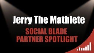  Jerry the Mathlete | Tech & Gaming Channel | Social Blade Partner Spotlight 