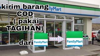 #2021 Cara kirim barang COD (pakai tagihan) dari family Mart ke family mart