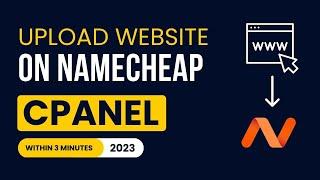 How To Upload Website On Namecheap Cpanel 2024 | Upload Website To Namecheap