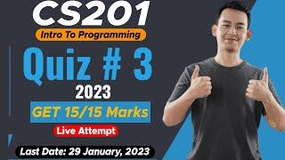 CS201 Quiz # 3 Solution 2023 | Live Attempt | The Merciful Academy