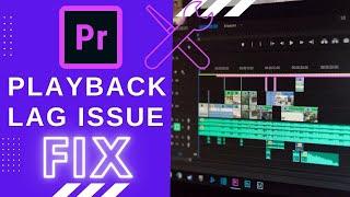 How to Fix Premiere Pro Playback Lag Issue