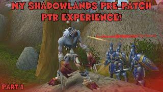 WoW - Shadowlands Pre-Patch PTR Scourge Invasion - Part 1