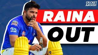 BREAKING News: Suresh RAINA OUT of IPL 2020 | Cricket Aakash