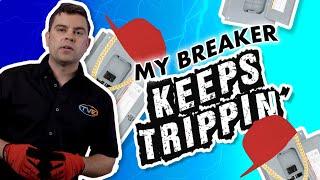 My Breaker keeps tripping! - How to Fix