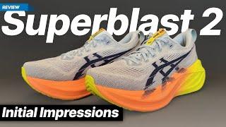 Asics Superblast 2 - The shoe that wasn’t supposed to exist