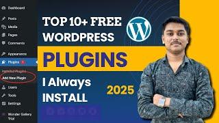 [ FREE ] Top 10 Essential Plugins for WordPress Beginners 2025  INSTALL Now!!