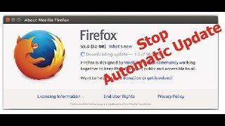 How to disable automatic Update of  Mozilla Firefox permanently