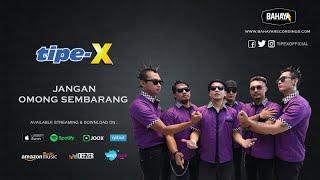 Tipe-X - Jangan Omong Sembarang (Official Audio)