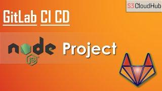 Build A Node JS Project Using Docker in GitLab | GitLab CI CD Tutorial for Beginners 2022