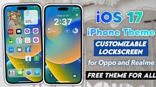 iOS 17 Theme with Customizable Lockscreen on Oppo and Realme