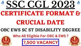 SSC CGL 2023 - OBC EWS SC ST CERTIFICATE FORMAT &  CRUCIAL DATE  DETAILS