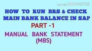 SAP - FICO TUTORIAL ( SESSION-44) HOW TO RUN MANUAL BANK STATEMENT & CHECK MAIN BANK BALANCE(PART-1)