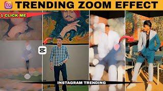 Instagram Trending Zoom Effect Video Editing || CapCut Blur Zoom Trending Video Editing