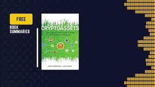 Cryptoassets: The Innovative Investor’s Guide to Bitcoin and Beyond" | Chris Burniske and Jack Tatar