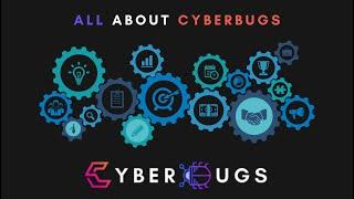 All About CyberBugs