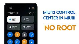 How to get real control center MIUI12 in MIUI 11