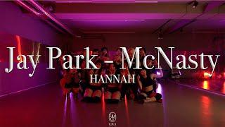 HANNAH Choreography / Jay Park - McNasty