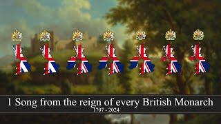1 Song from the reign of Every British Monarch [5K Special] [1707 - 2024]