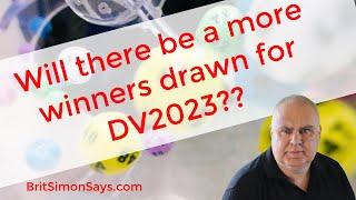 DV Lottery | Will there be more DV2023 winners announced