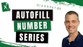 How to AutoFill a Series of Numbers in Excel