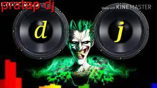 Pratap dj  Teri Aankho Ka  Kajal Remix hard bass   Dj mix 2018