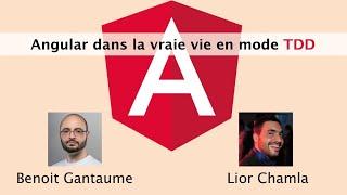 Live - Angular dans la vraie vie en mode TDD