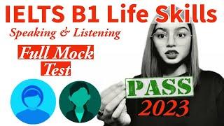 Full Test IELTS B1 Life Skills Speaking & Listening Test ||Latest ||  2023 || All Sections|| UKVI