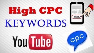 How to Find High CPC keywords - high cpc keywords for youtube