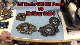 LS Tech: GM Oil Pump vs Melling 10295