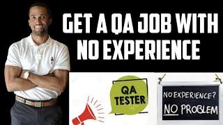 How To Get A QA Job With No Experience