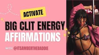 Bad Bitch Affirmations | Activate Big Clit Energy Affirmations