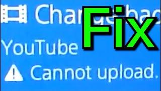 "Cannot Upload" PS4 Error + FIX  (2020)