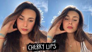 Cherry Lips Natural Baddie Makeup | Sofia Anyway